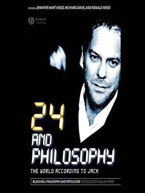 Title details for 24 and Philosophy--The World According to Jack by Richard Brian Davis - Available